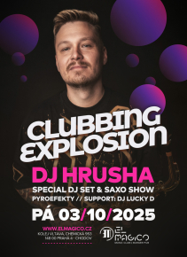Clubbing Explosion & DJ Hrusha (DJ set & Saxo Show)